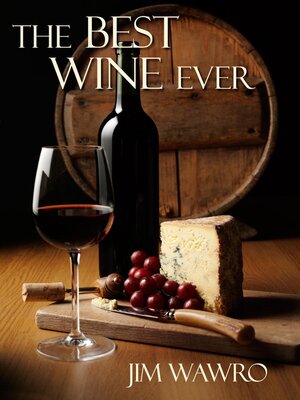 cover image of The Best Wine Ever